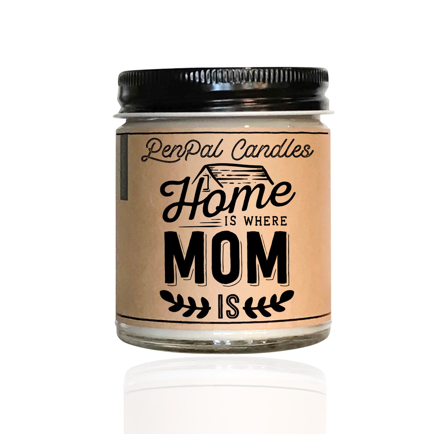 Home is where mom is - scented soy candle