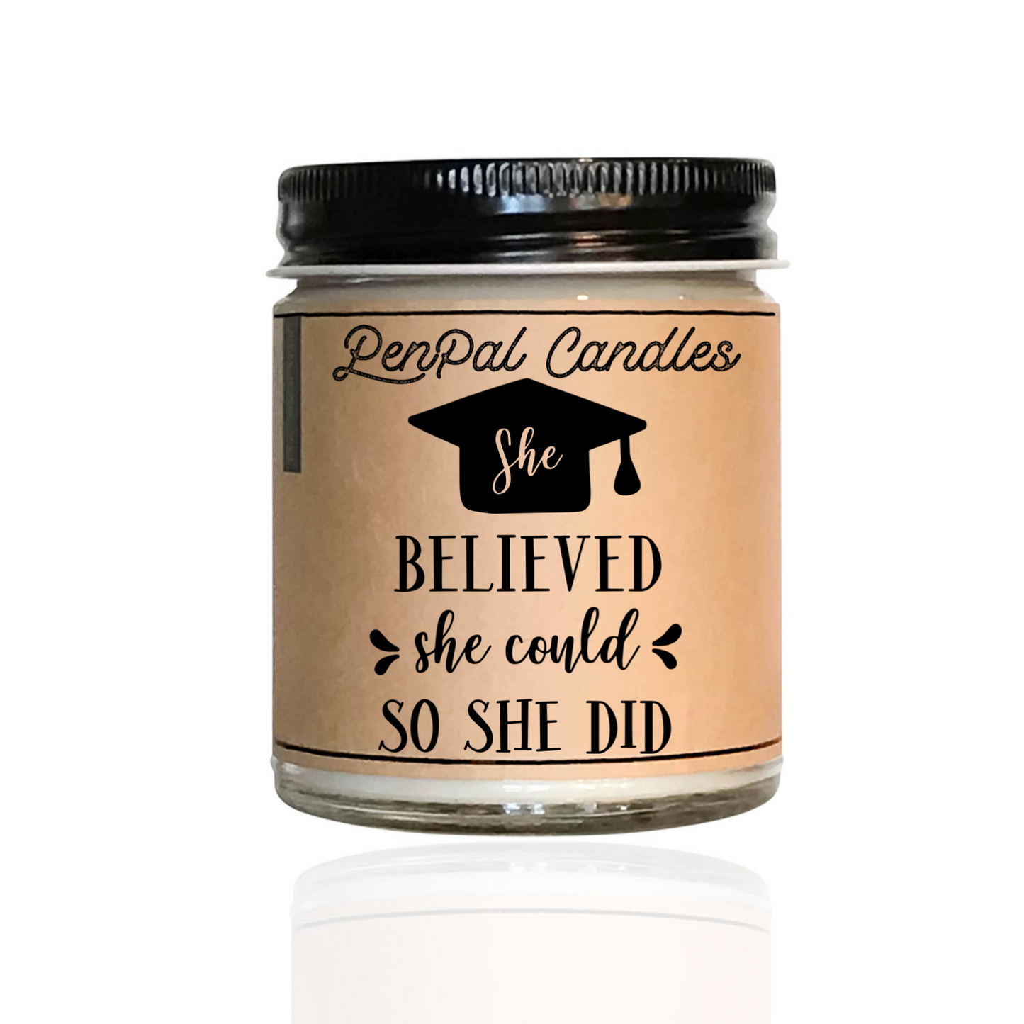 She Believed She Could and She Did Candle
